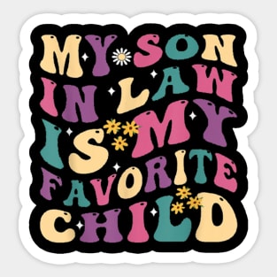 My Son In Law Is My Favorite Child Funny Family Humor Retro Sticker